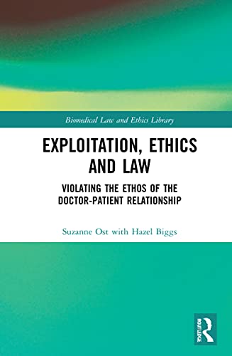 Exploitation, Ethics and Law