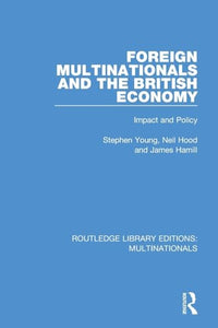Foreign Multinationals and the British Economy 