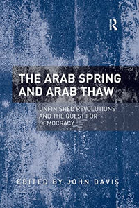 The Arab Spring and Arab Thaw 