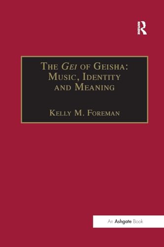 The Gei of Geisha: Music, Identity and Meaning