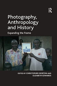 Photography, Anthropology and History 