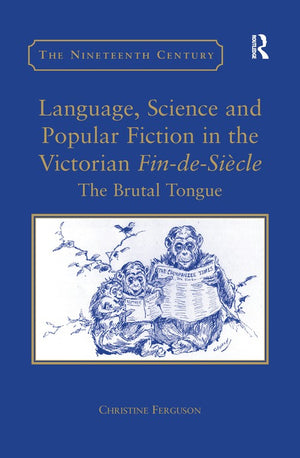 Language, Science and Popular Fiction in the Victorian Fin-de-Siecle