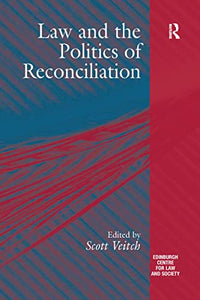 Law and the Politics of Reconciliation 