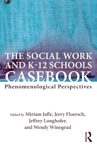 The Social Work and K-12 Schools Casebook