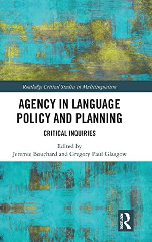 Agency in Language Policy and Planning: