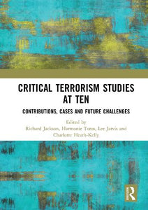 Critical Terrorism Studies at Ten 