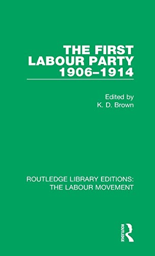 The First Labour Party 1906-1914