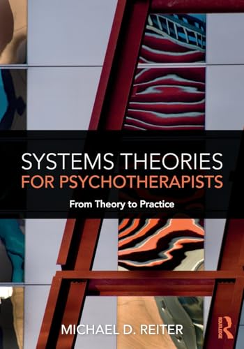 Systems Theories for Psychotherapists