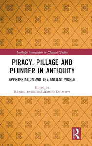 Piracy, Pillage, and Plunder in Antiquity 