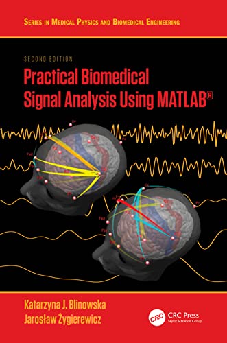 Practical Biomedical Signal Analysis Using MATLAB