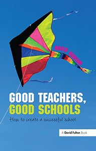 Good Teachers, Good Schools 