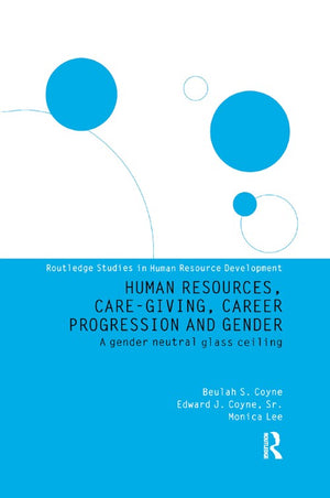 Human Resources, Care Giving, Career Progression and Gender