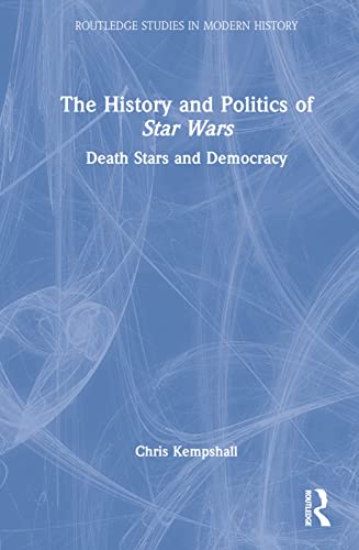 The History and Politics of Star Wars