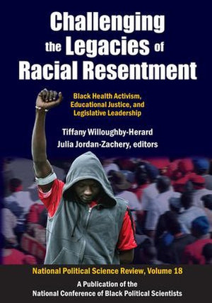 Challenging the Legacies of Racial Resentment