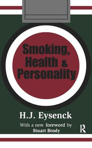 Smoking, Health and Personality 
