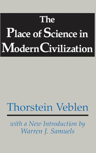 The Place of Science in Modern Civilization 