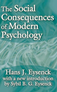 The Social Consequences of Modern Psychology 