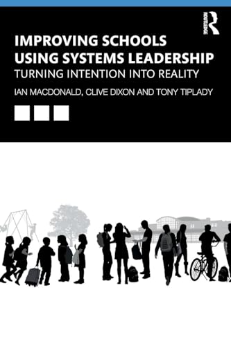 Improving Schools Using Systems Leadership