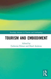 Tourism and Embodiment 