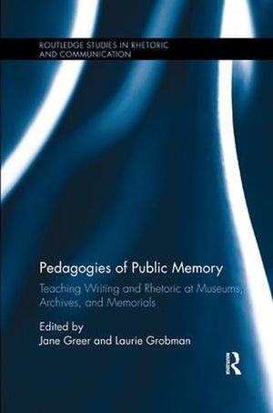 Pedagogies of Public Memory