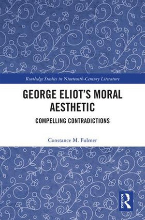 George Eliot's Moral Aesthetic