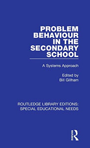 Problem Behaviour in the Secondary School 