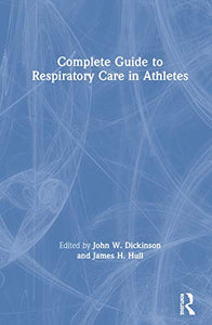 Complete Guide to Respiratory Care in Athletes 