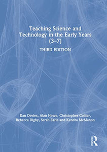 Teaching Science and Technology in the Early Years (3-7) 