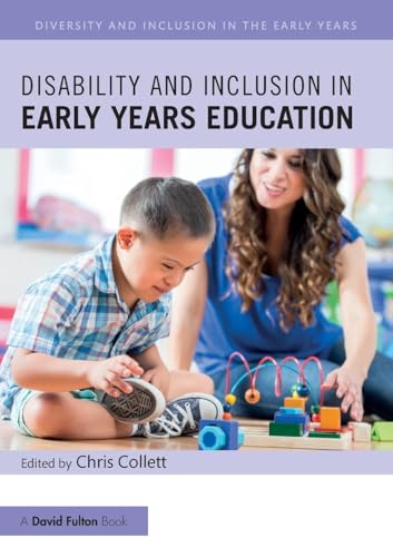 Disability and Inclusion in Early Years Education