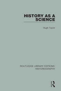 History As A Science 