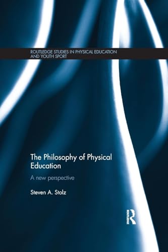 The Philosophy of Physical Education