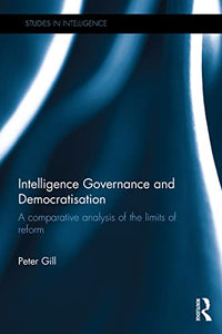 Intelligence Governance and Democratisation 