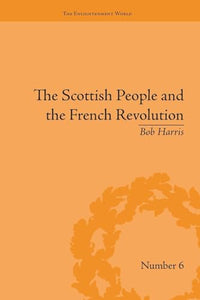 The Scottish People and the French Revolution 