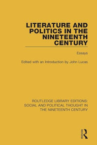 Literature and Politics in the Nineteenth Century 