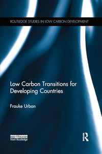 Low Carbon Transitions for Developing Countries 