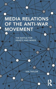 Media Relations of the Anti-War Movement 