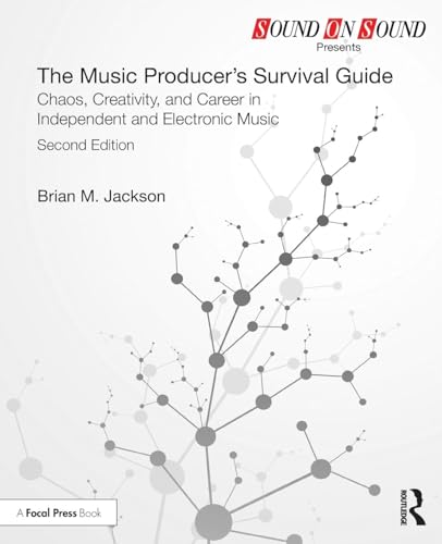 The Music Producer's Survival Guide
