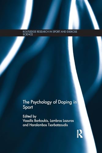The Psychology of Doping in Sport