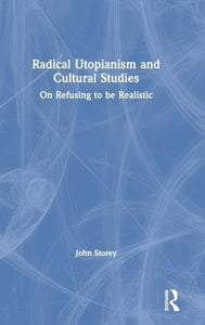Radical Utopianism and Cultural Studies 