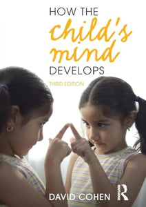 How the Child's Mind Develops 