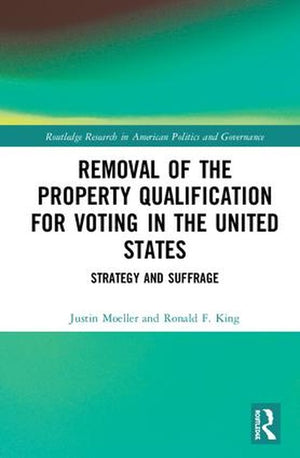 Removal of the Property Qualification for Voting in the United States