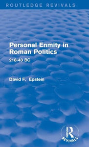 Personal Enmity in Roman Politics (Routledge Revivals) 