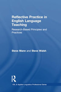 Reflective Practice in English Language Teaching 