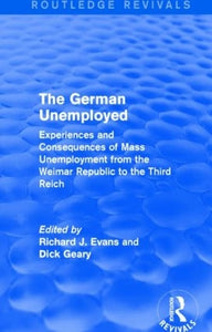 The German Unemployed (Routledge Revivals) 