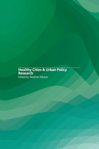 Healthy Cities and Urban Policy Research