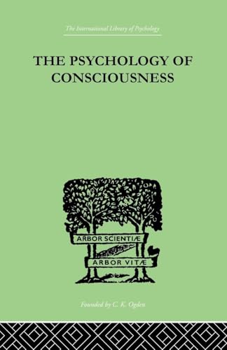 The Psychology Of Consciousness