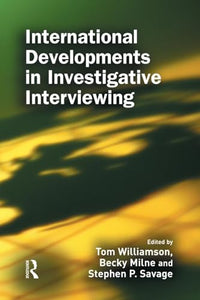 International Developments in Investigative Interviewing 