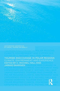 Tourism and Change in Polar Regions 