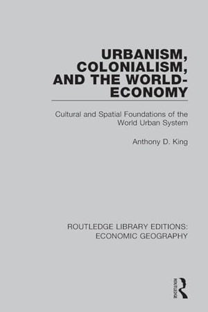 Urbanism, Colonialism, and the World-Economy