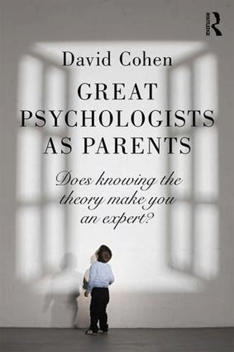 Great Psychologists as Parents